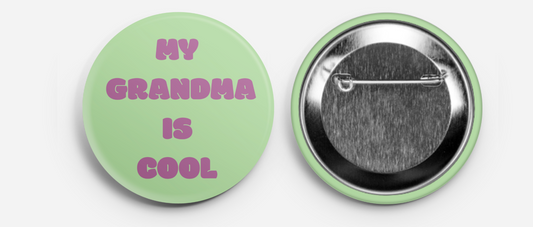 My Grandma Is Cool Grandma Button