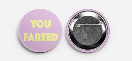 You Farted Button